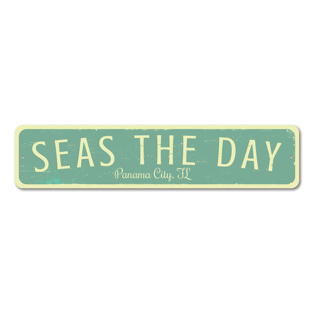 Seas The Day Location Metal Sign