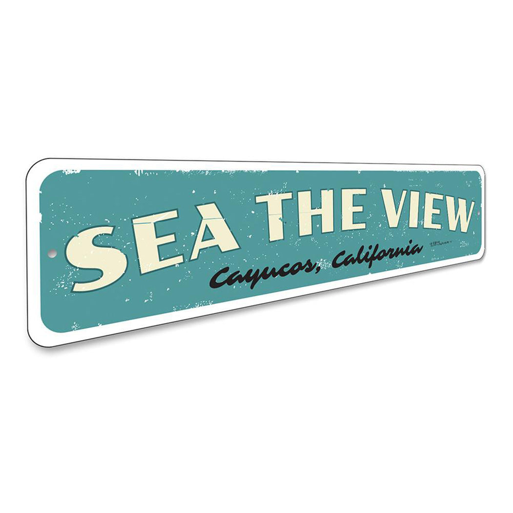 Sea The View Sign