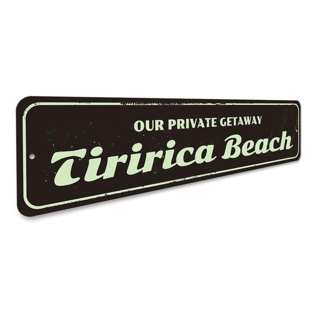 Private Getaway Sign