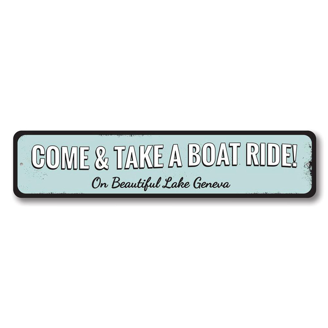 Take a Boat Ride Metal Sign