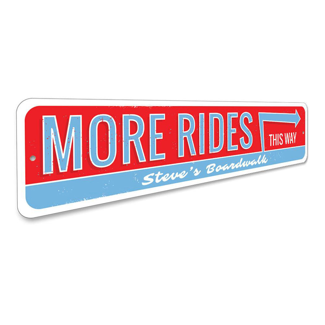 More Amusement Rides This Way Sign