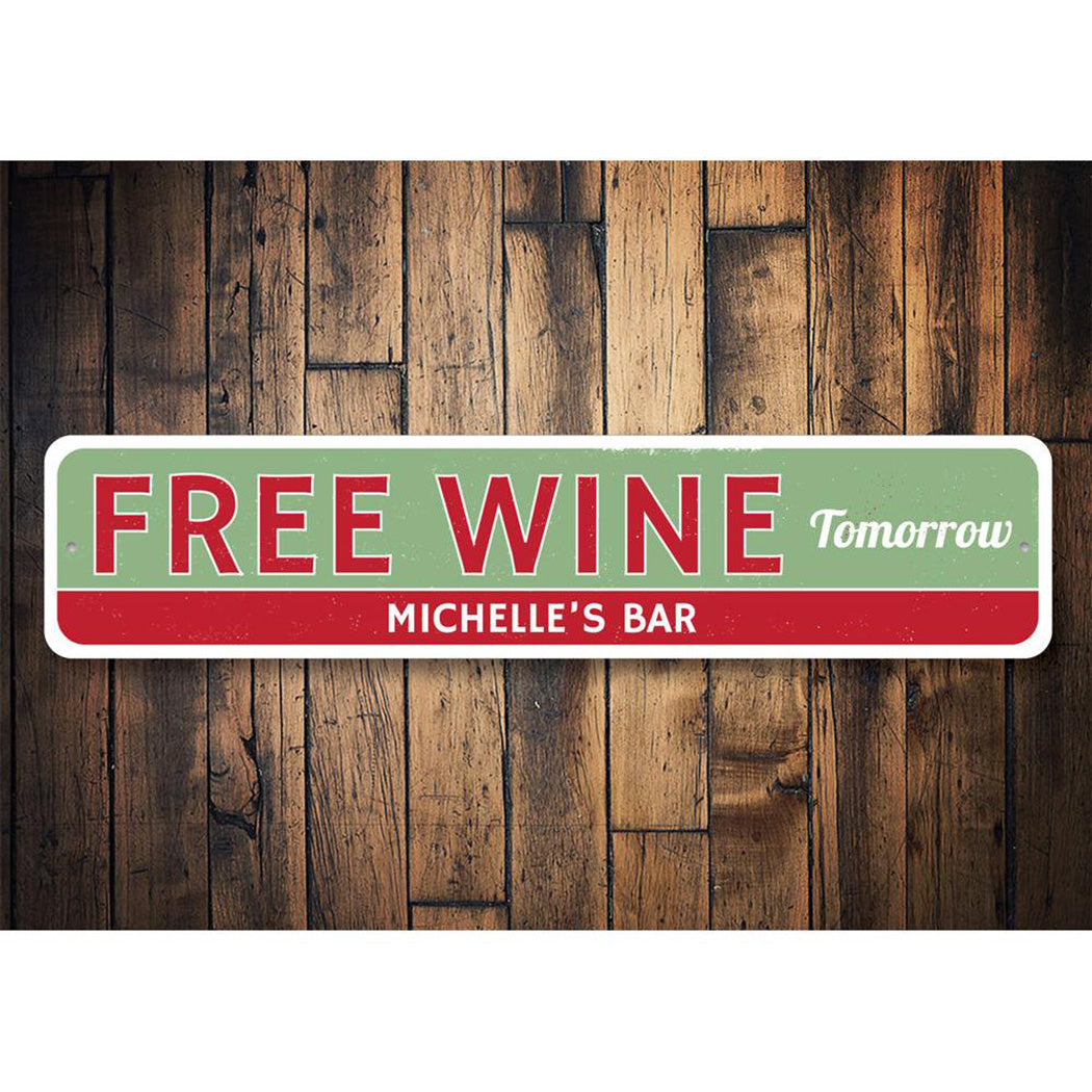 Free Wine Tomorrow Sign