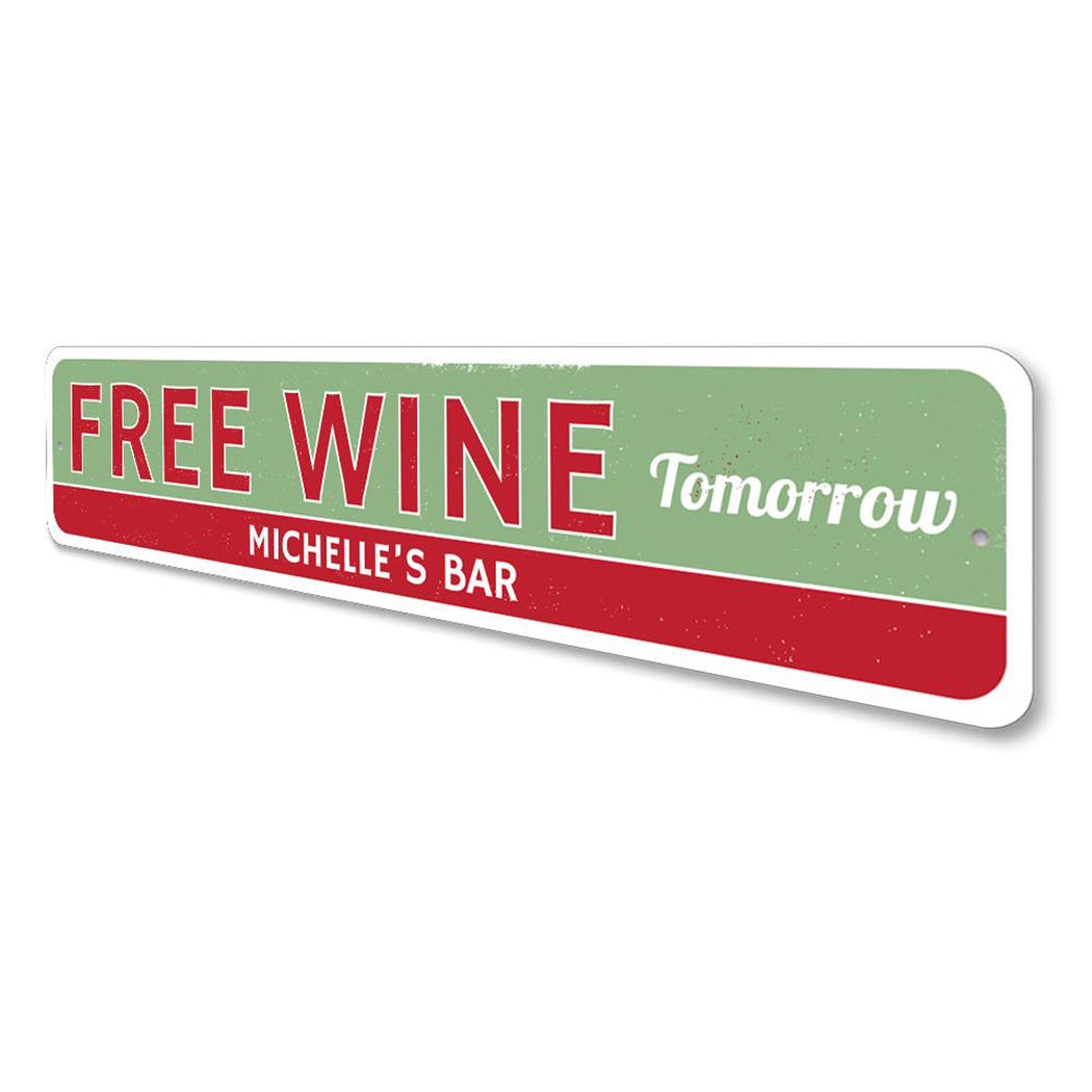 Free Wine Tomorrow Sign