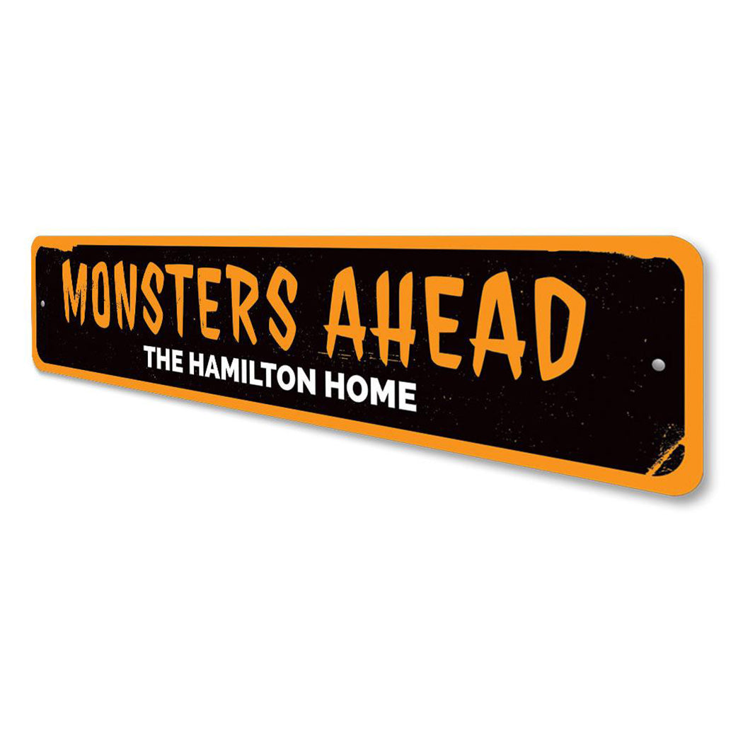 Monsters Ahead Sign