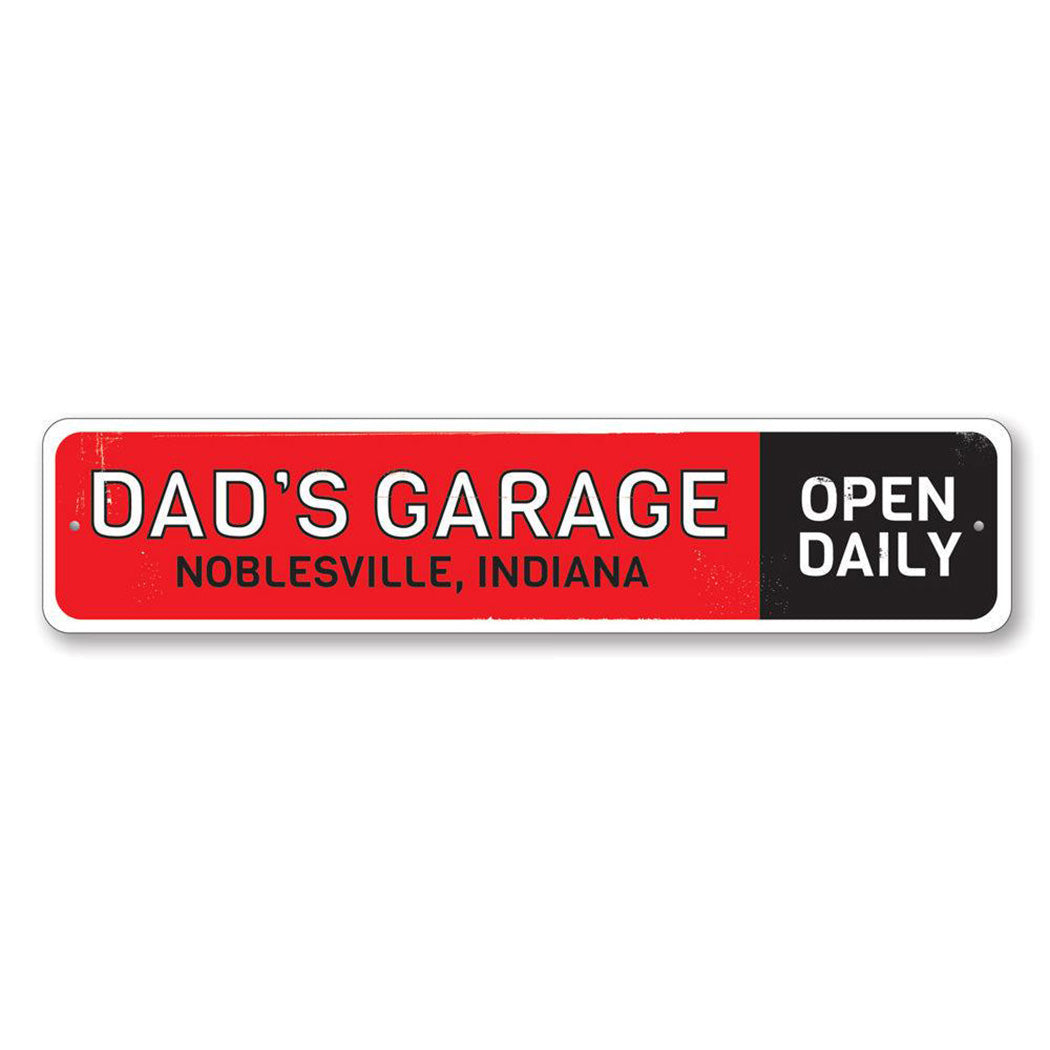 Dads Garage Open Daily Metal Sign