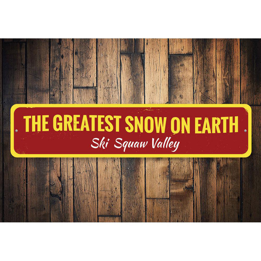 Greatest Snow On Earth Sign