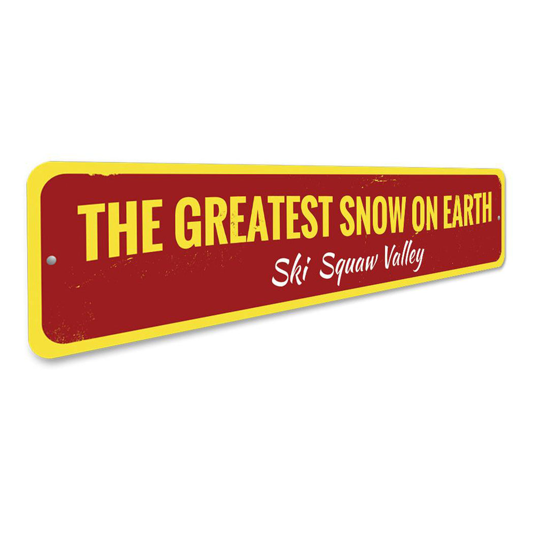 Greatest Snow On Earth Sign