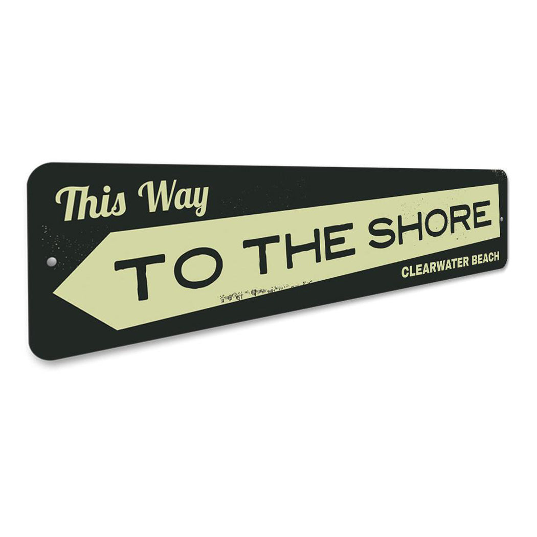 This Way to the Shore Sign
