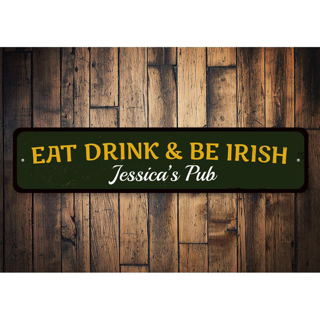 Eat Drink & Be Irish Sign