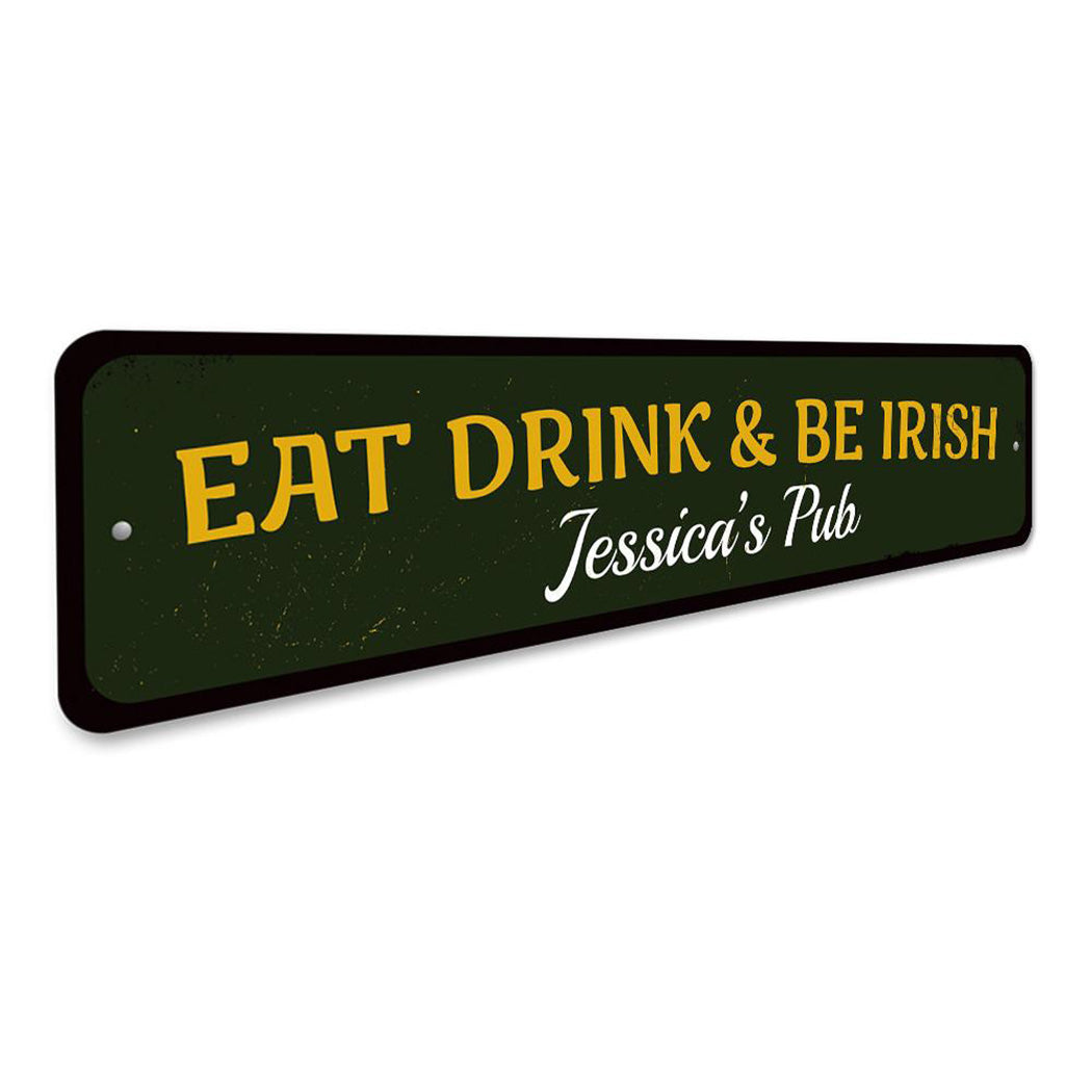 Eat Drink & Be Irish Sign