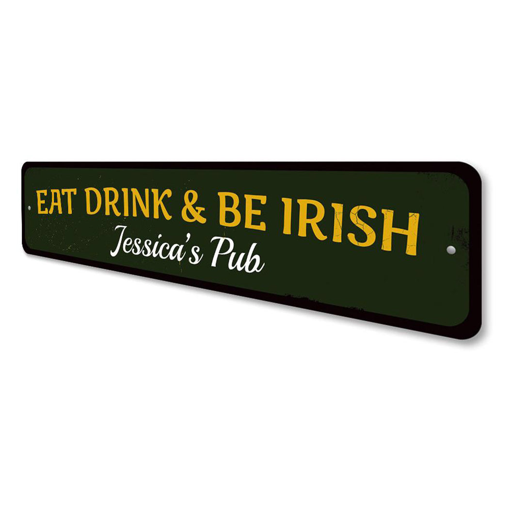 Eat Drink & Be Irish Sign
