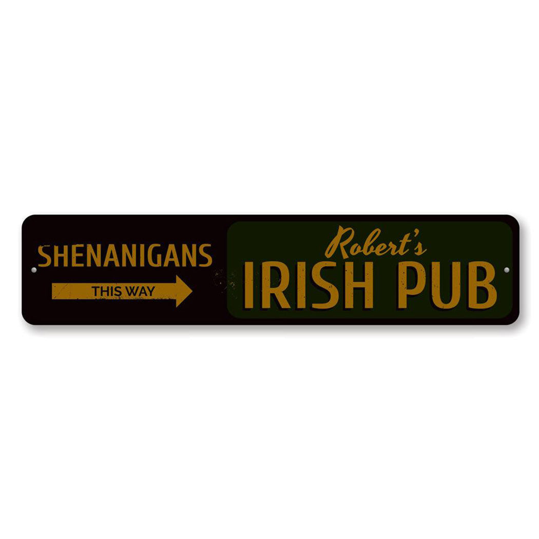 Shenanigans This Way Metal Sign