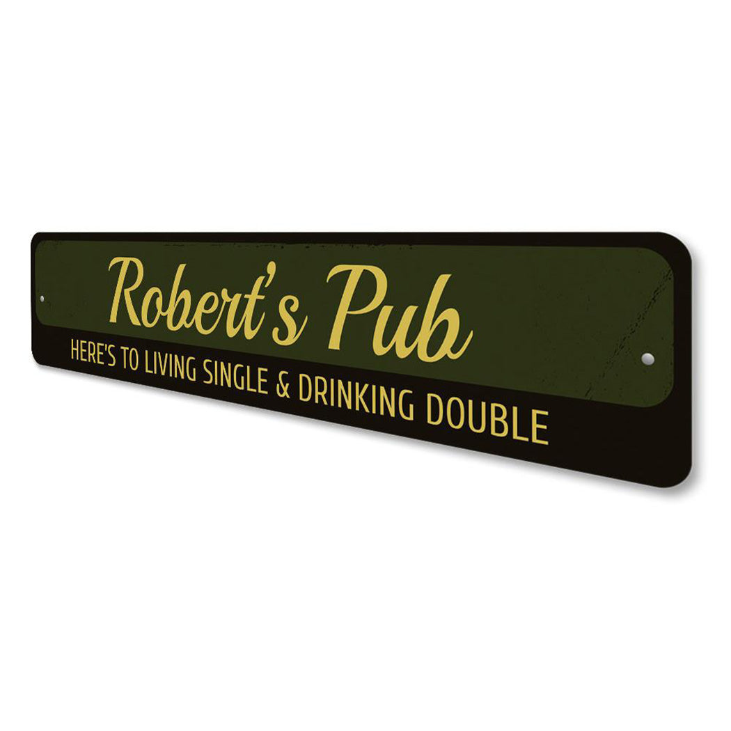 Living Single & Drinking Double Sign