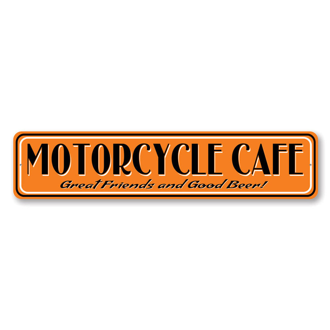 Motorcycle Cafe Great Friends Sign