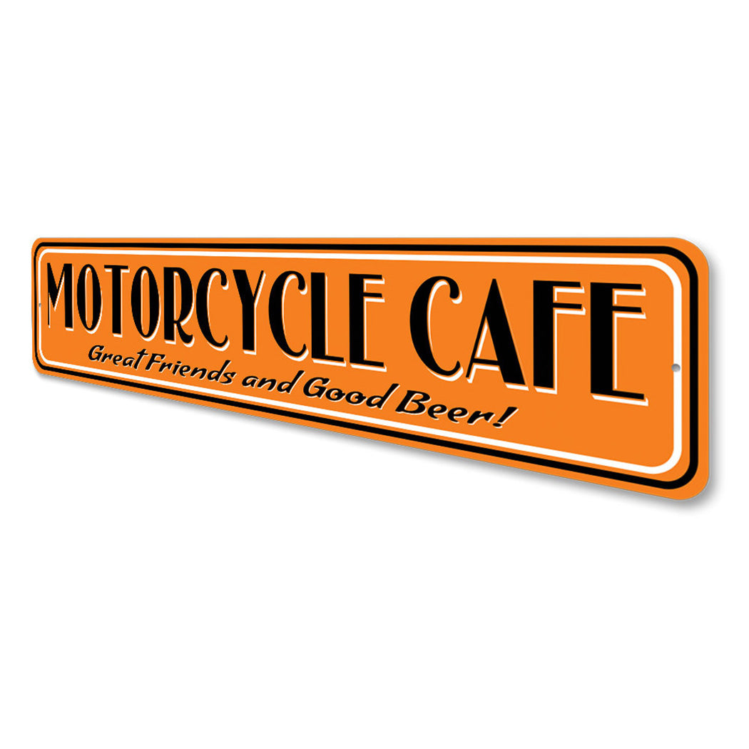Motorcycle Cafe Great Friends Sign