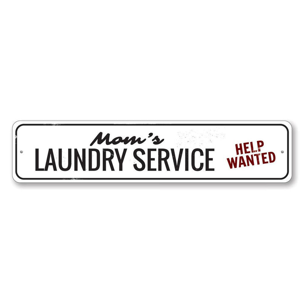 Mom's Laundry Service Metal Sign