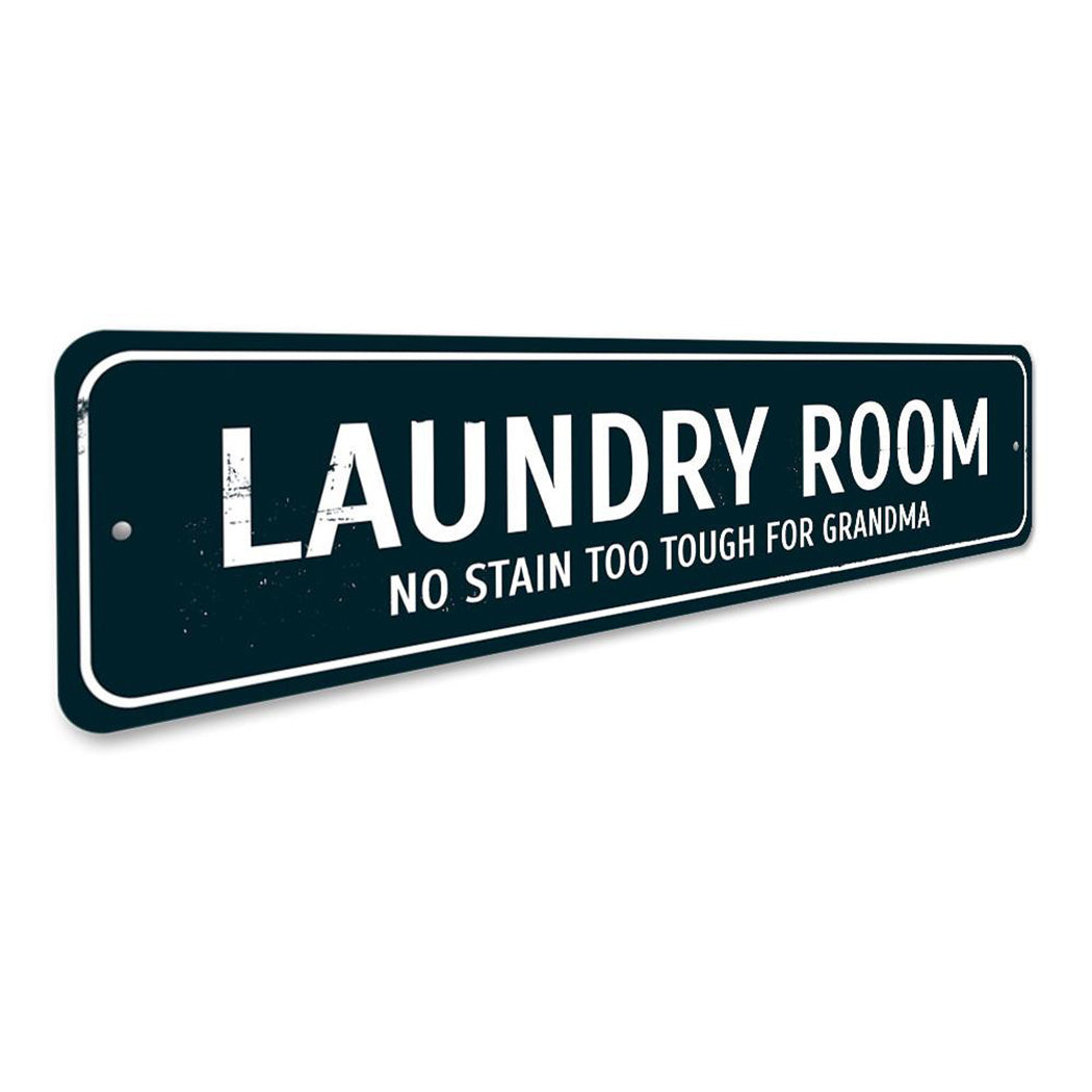 No Stain Too Tough Sign