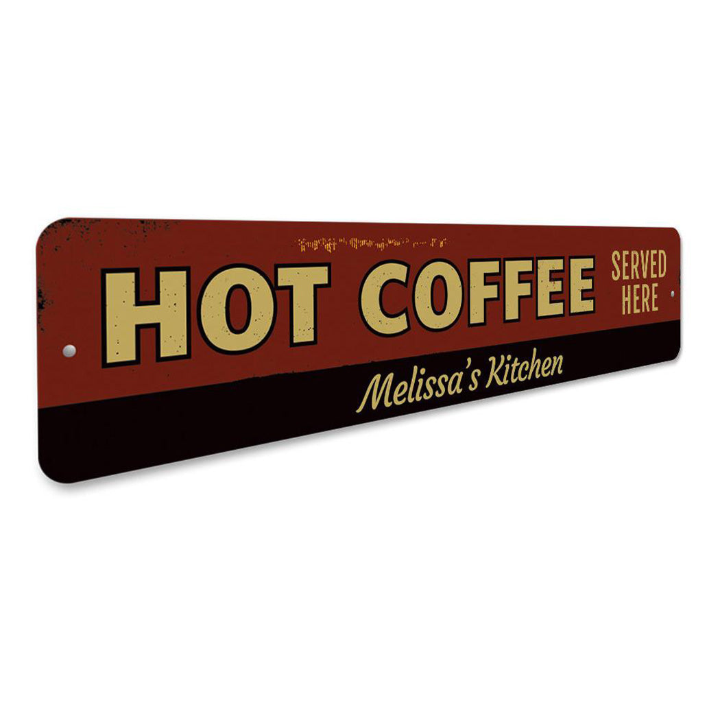 Hot Coffee Served Here Sign
