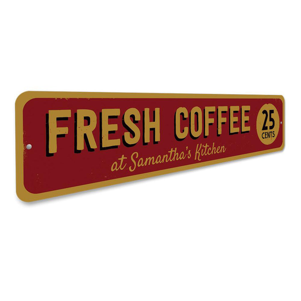 Fresh Coffee 25 Cents Sign