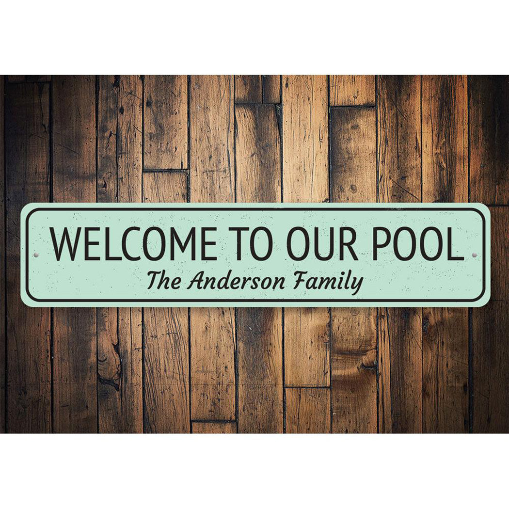 Welcome to Our Pool Sign