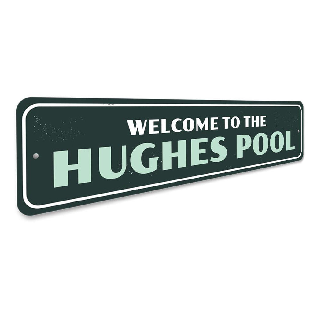 Family Pool Welcome Sign
