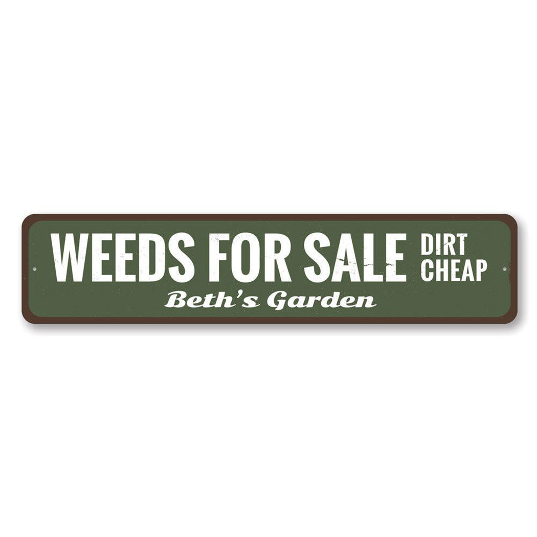 Weeds For Sale Sign