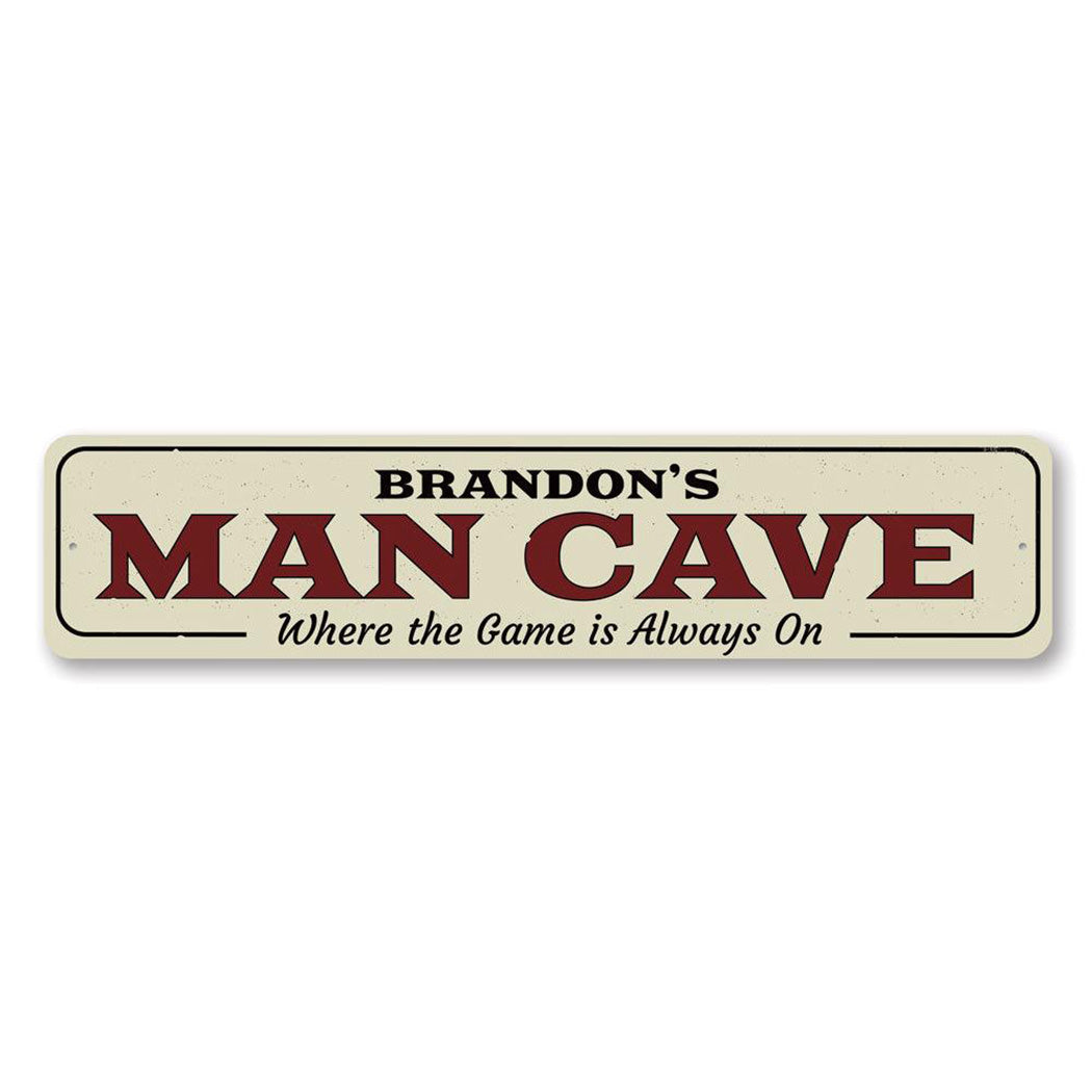 Game is Always On Metal Sign