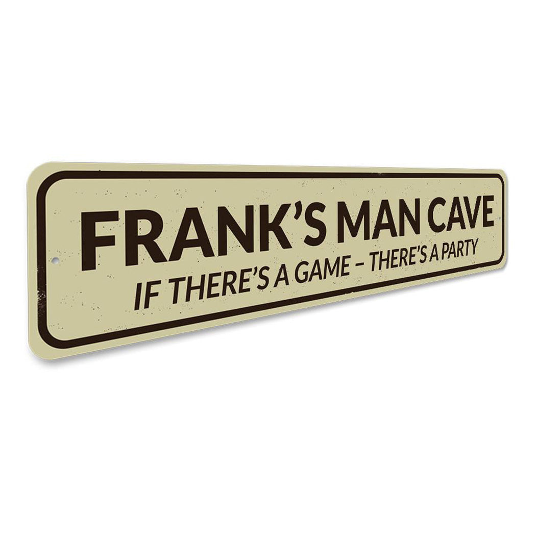If Theres A Game Theres A Party Sign