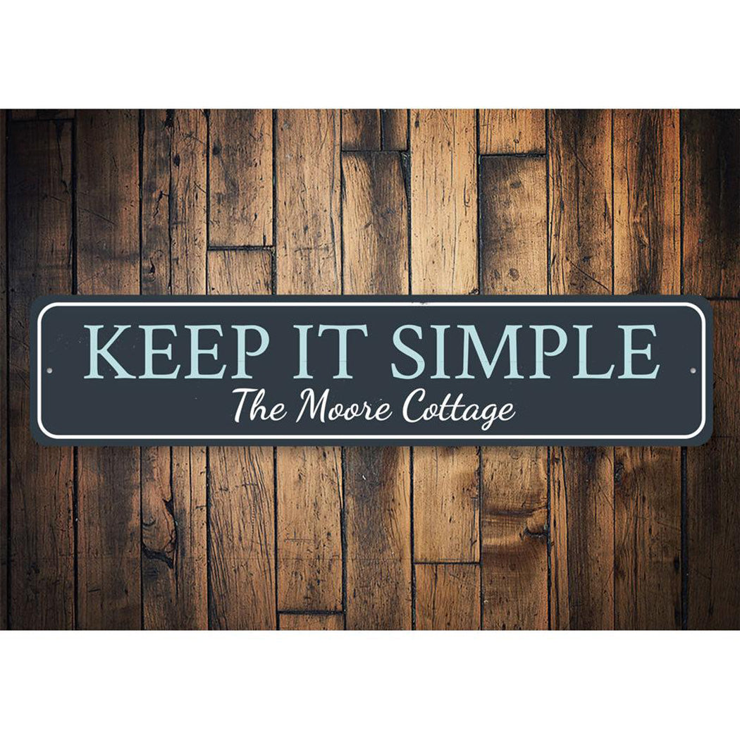 Keep It Simple Sign