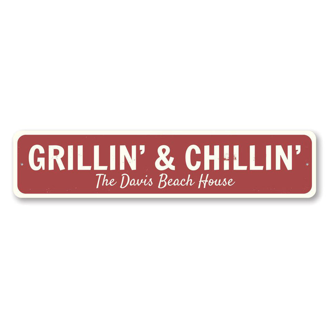 Grillin and Chillin Metal Sign