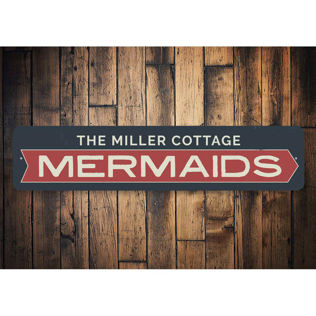 Mermaids Arrow Sign