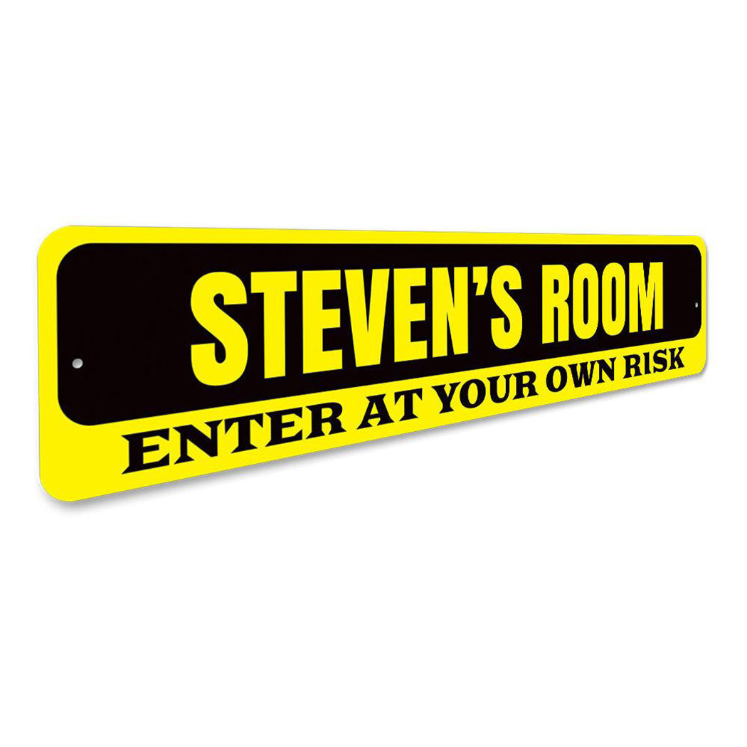 Enter At Your Own Risk Sign