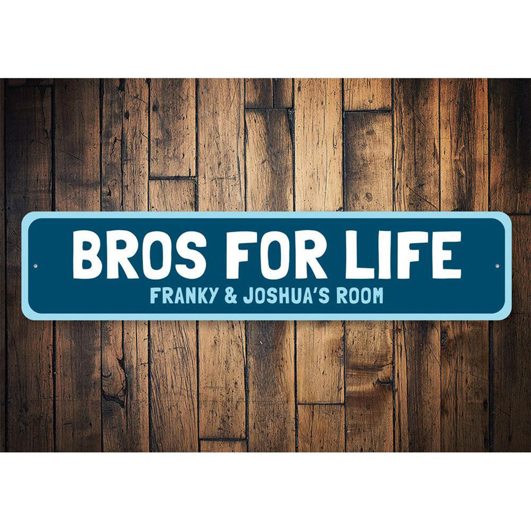 Bros For Life Sign