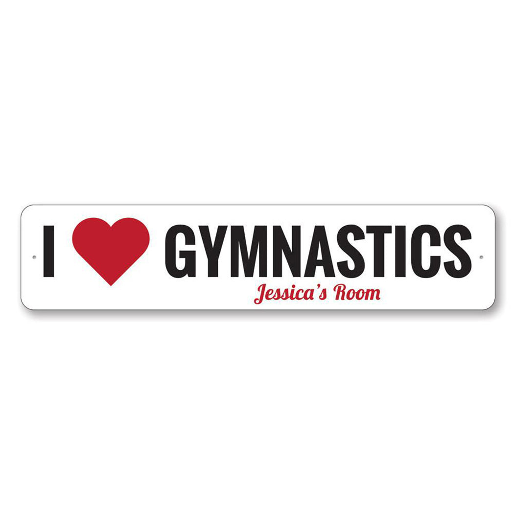 I Love Gymnastics Metal Sign