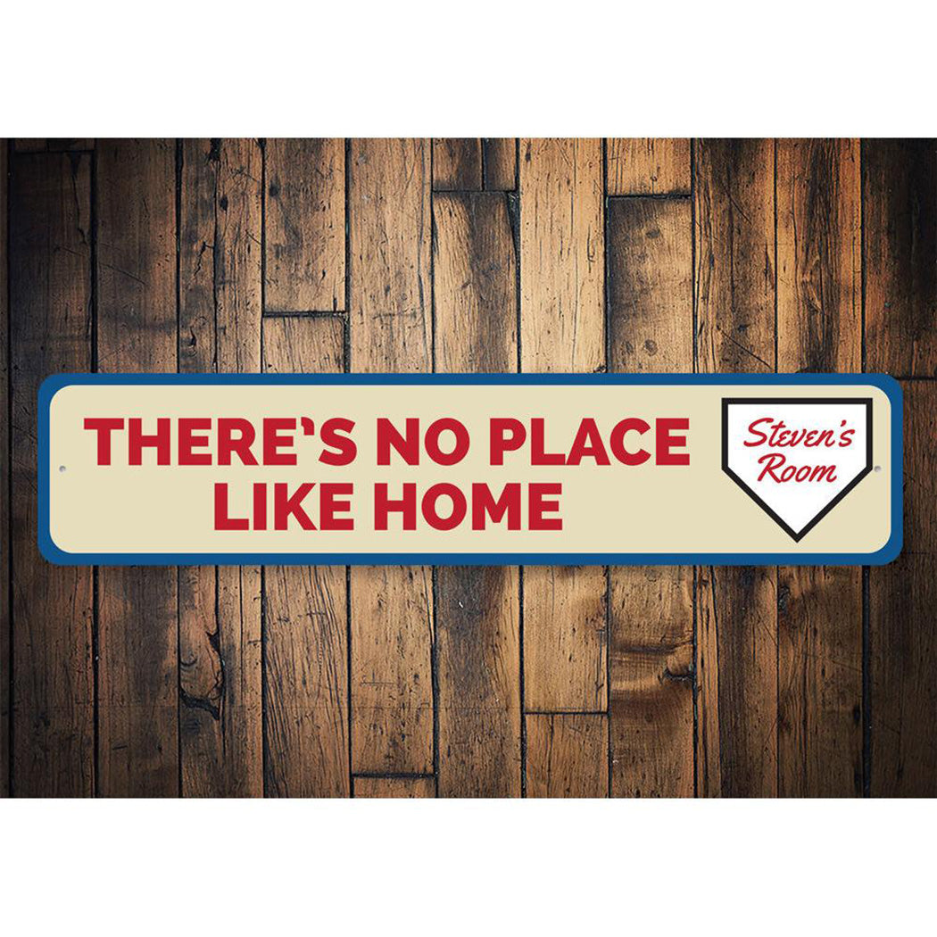 There's No Place Like Home Sign