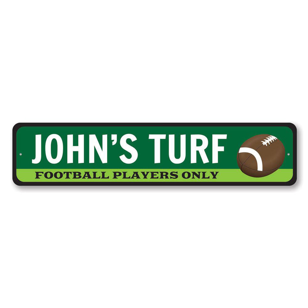 Football Players Only Turf Metal Sign