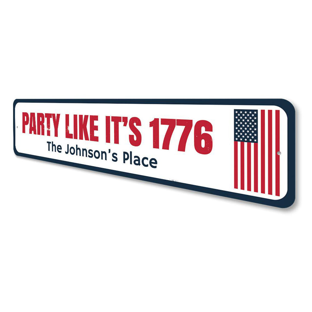 Party Like Its 1776 Sign