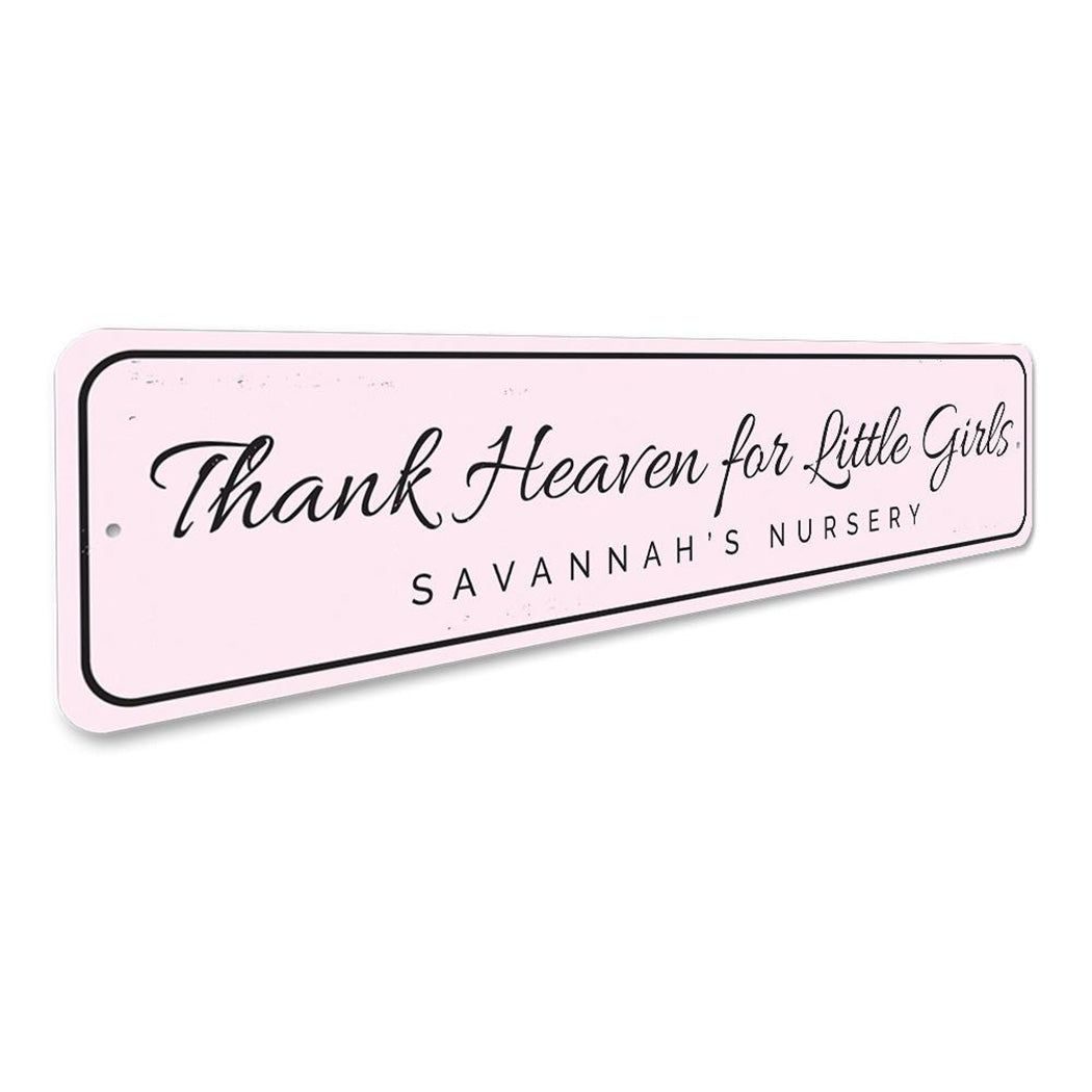 Thank Heaven for Little Girls Sign