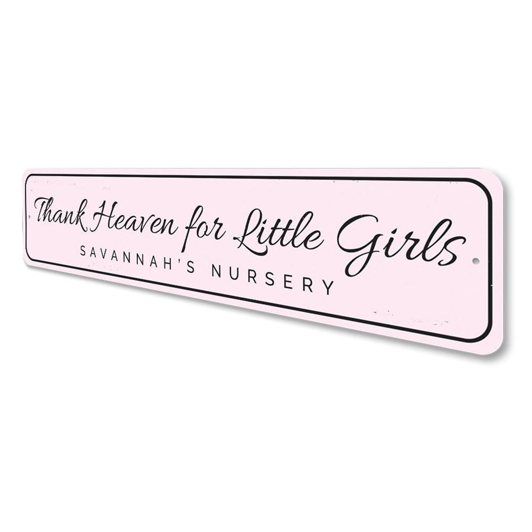 Thank Heaven for Little Girls Sign