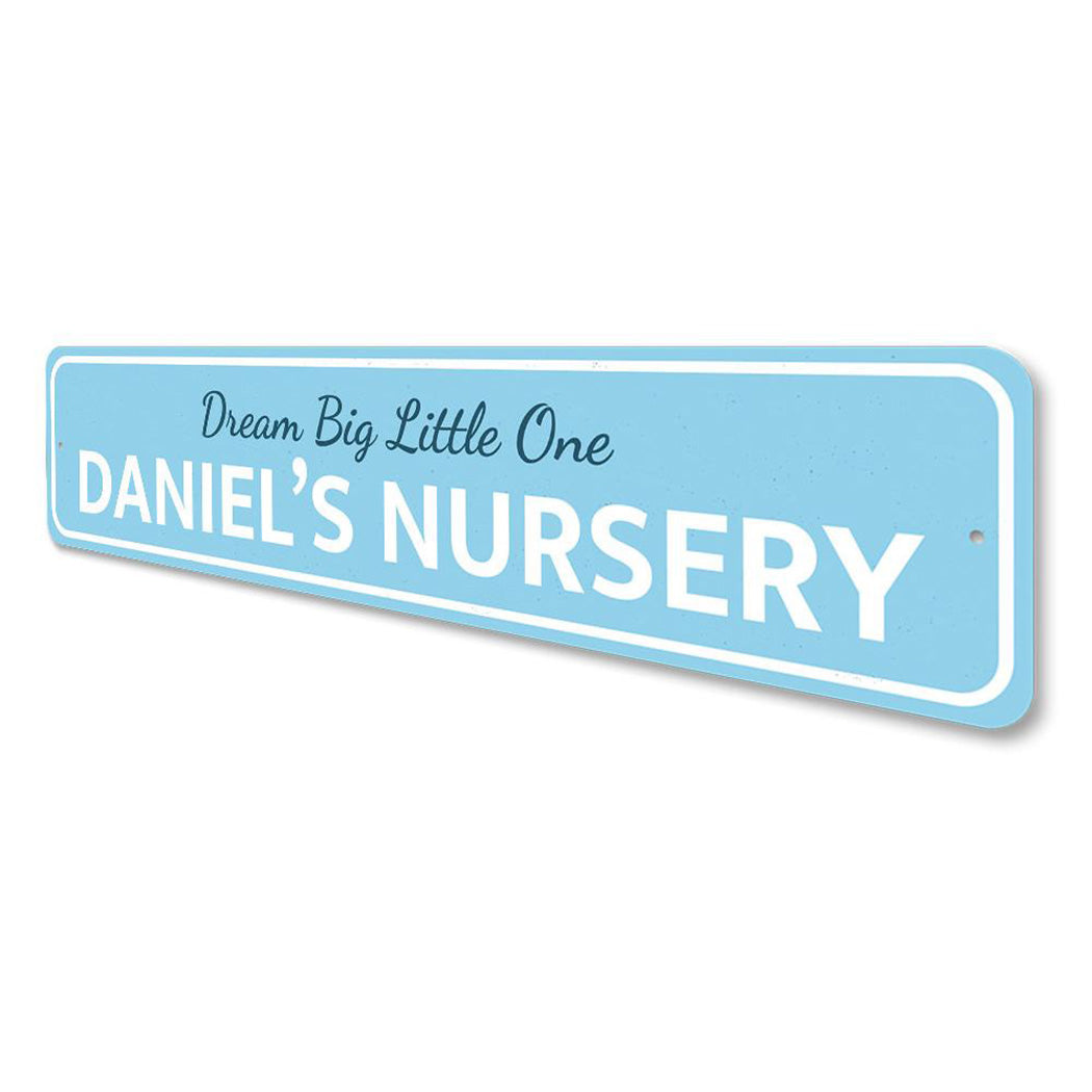 Dream Big Little One Sign