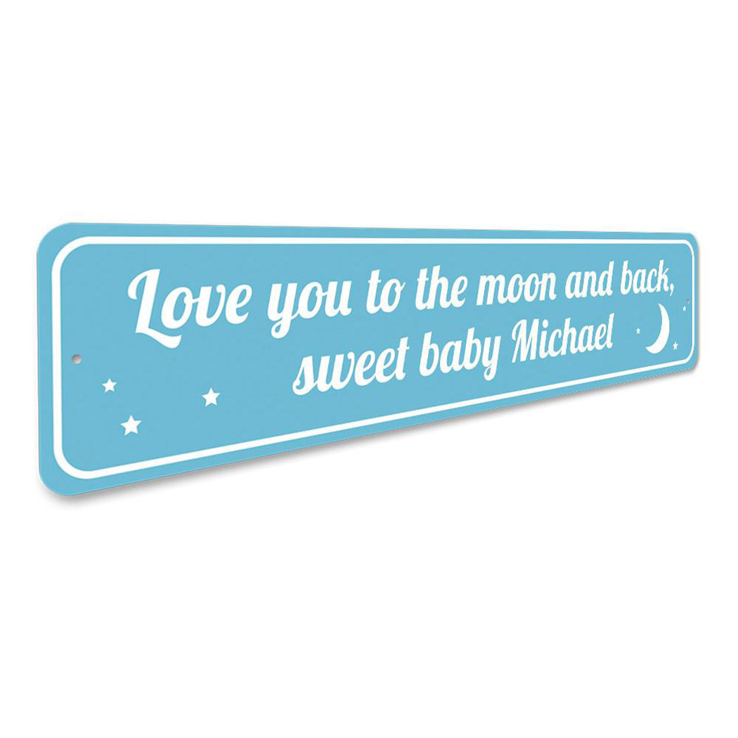 Love You To The Moon and Back Sign