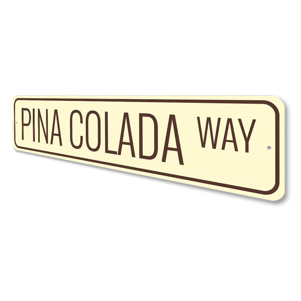 Pina Colada Way Sign