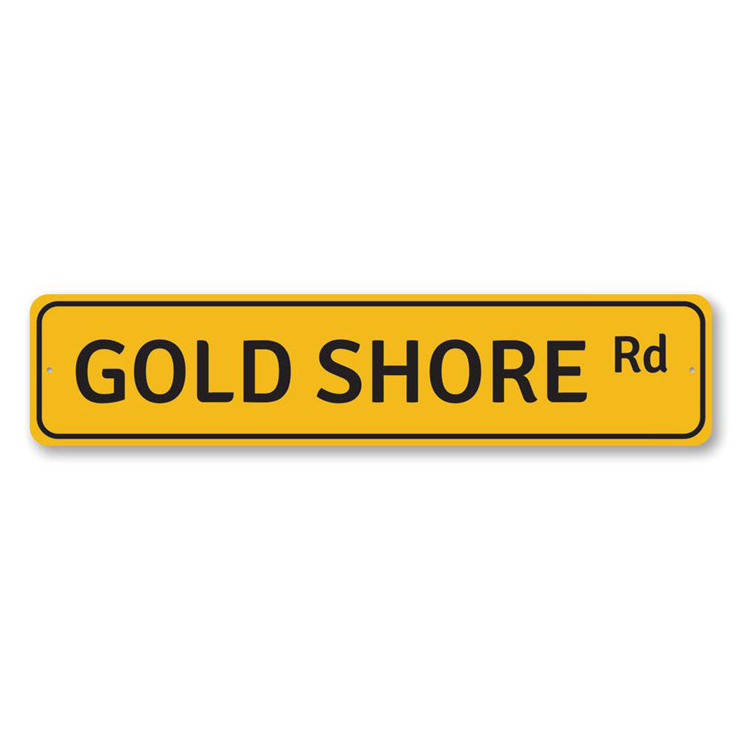 Gold Shore Road Metal Sign