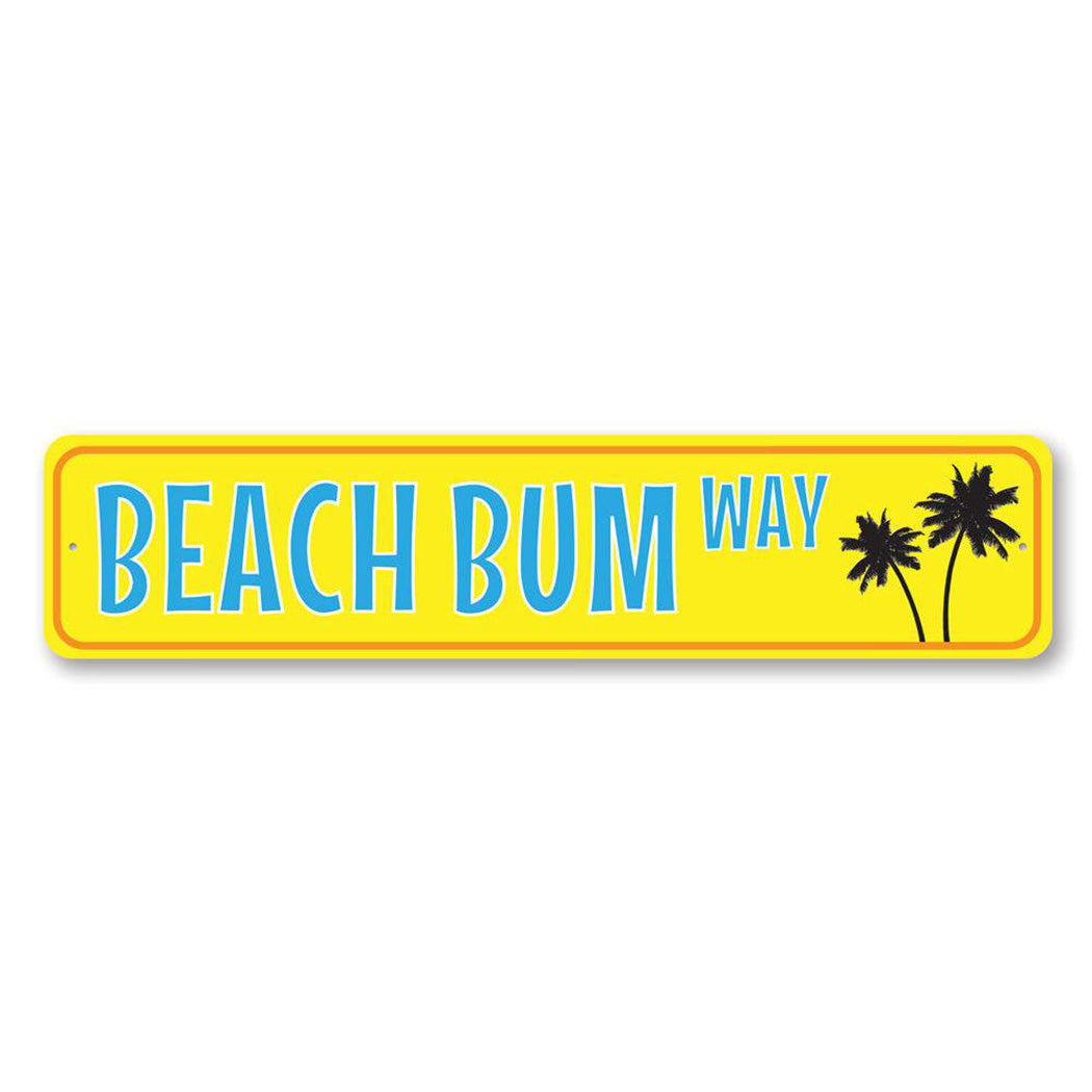 Palm Tree Beach Bum Way Metal Sign