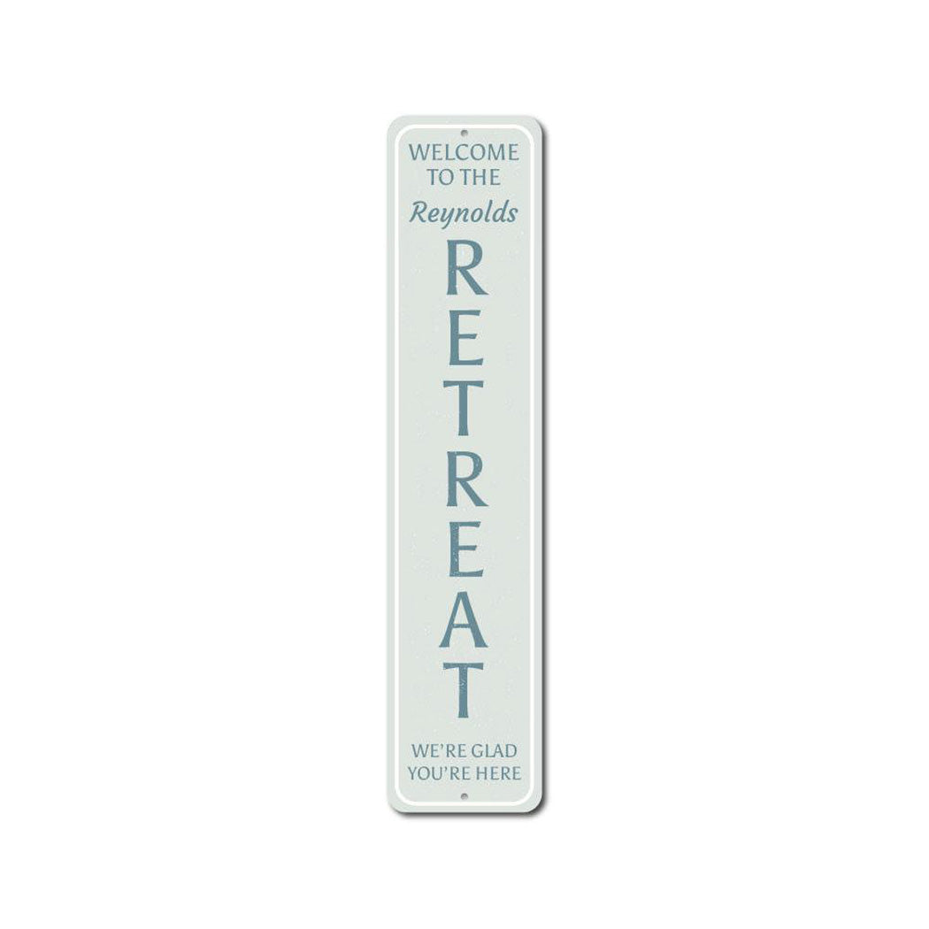 Family Retreat Vertical Metal Sign