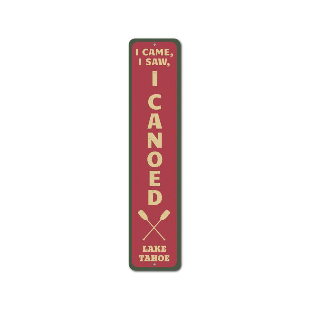 I Canoed Metal Sign
