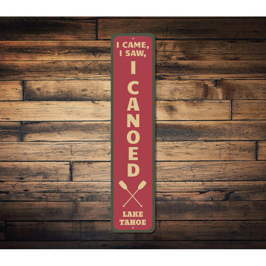 I Canoed Sign