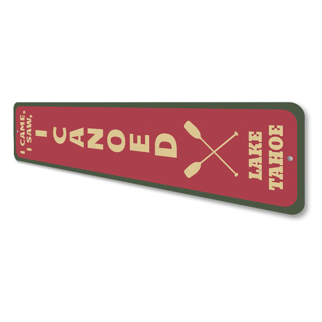 I Canoed Sign