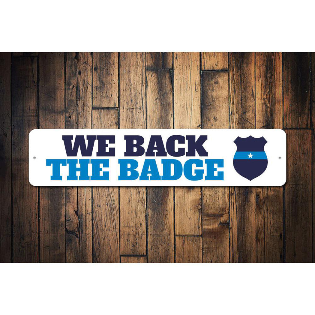 We Back the Badge Sign