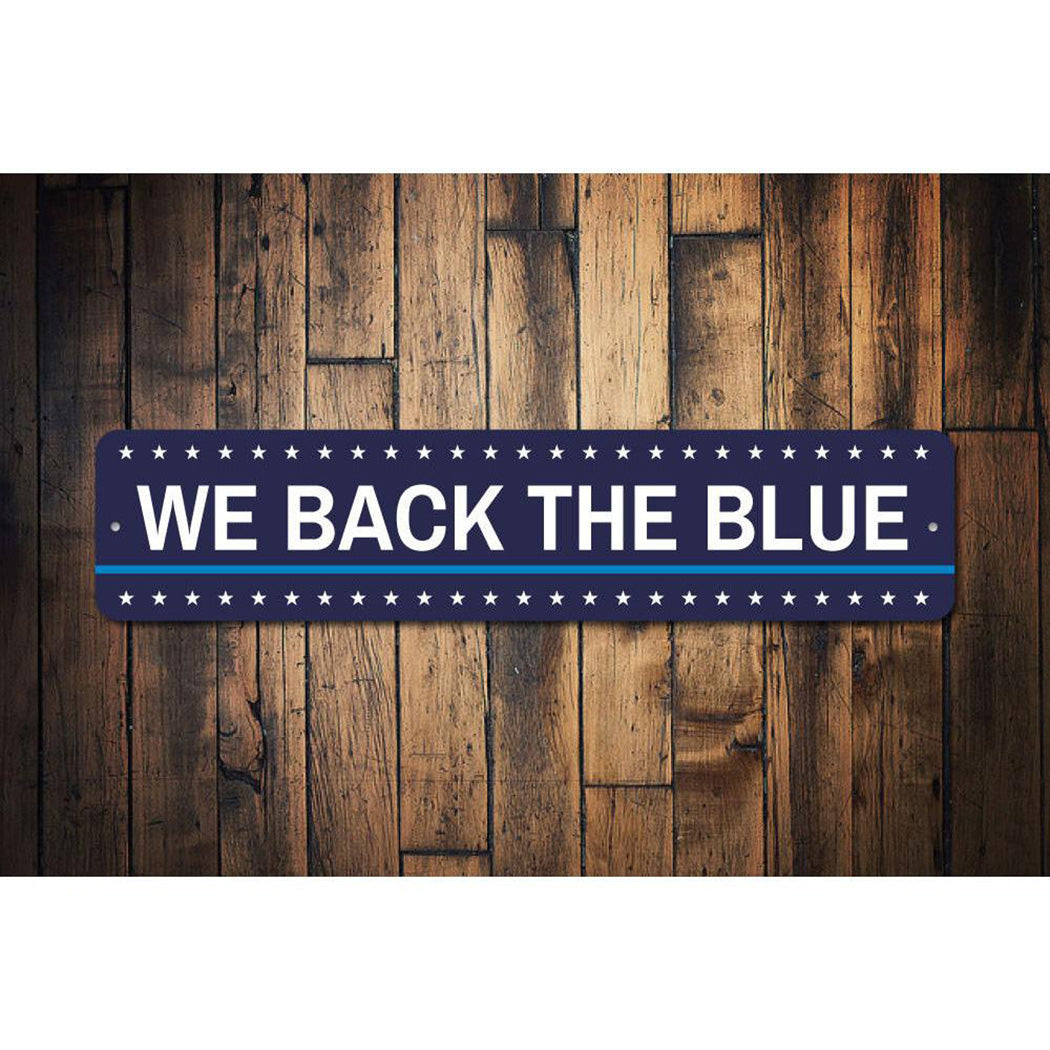 We Back the Blue Sign